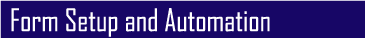Quik! Forms Setup and Automation
